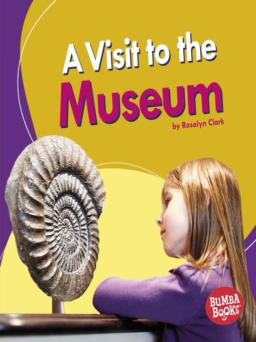 Title details for A Visit to the Museum by Rosalyn Clark - Available